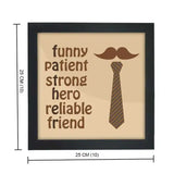 Father Gift Frame - Strong Poster Tribute with 25x25 cm dimensions, showcasing heartfelt words and a tie graphic in a sleek black frame.