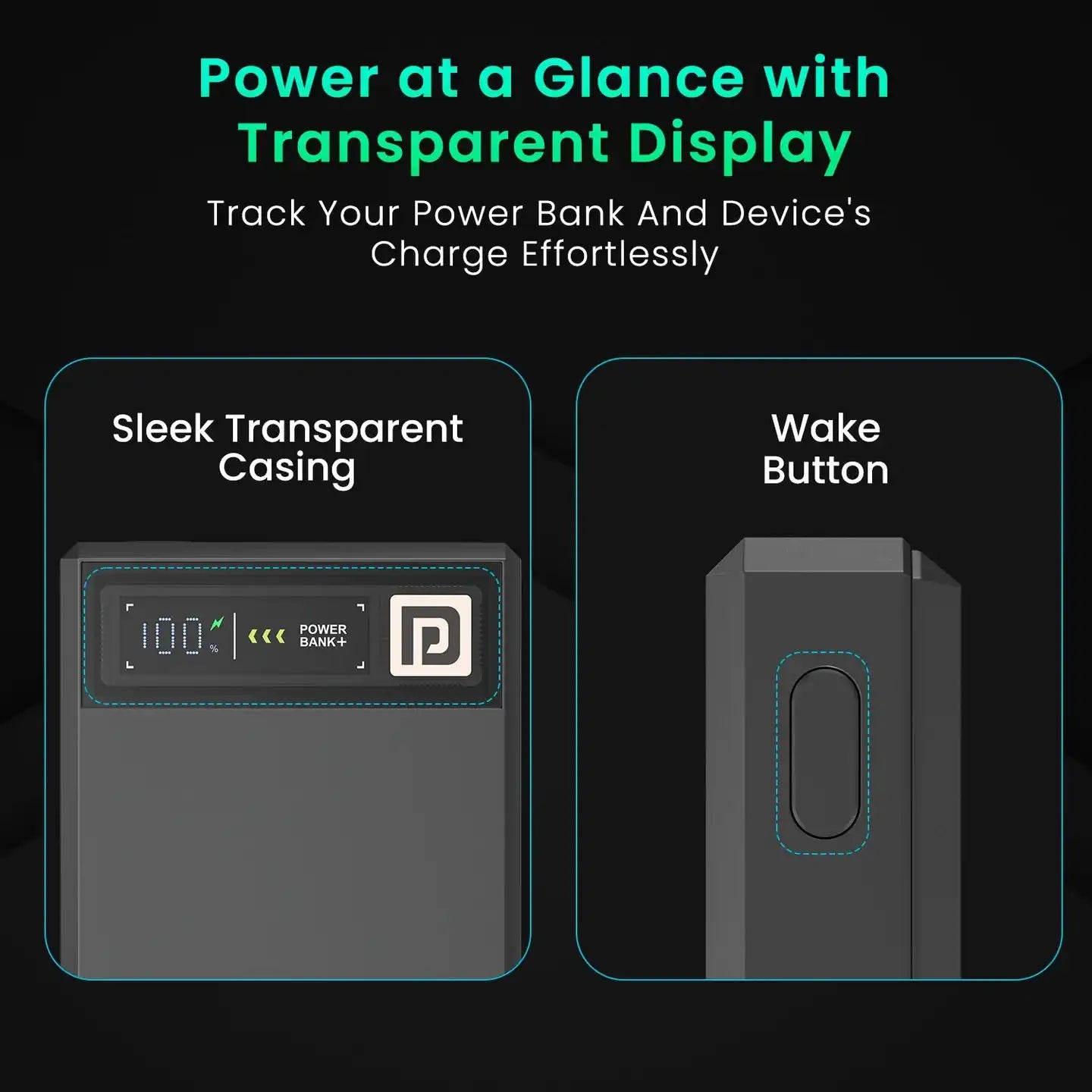 Power bank with transparent casing and wake button on a black background