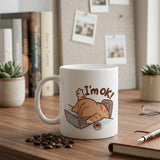 I'm OK Cat Funny Work Mug